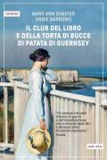 Il club del libro e della torta di bucce di patata di Guernsey