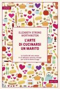 L'arte di cucinarsi un marito