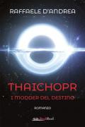 Thaichopr. I modder del destino