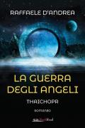 La guerra degli angeli. Thaichopr