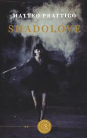 Shadolove