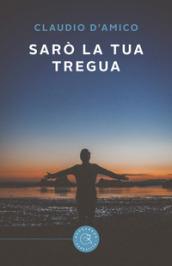 Sarò la tua tregua