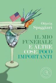 Il mio funerale e altre cose poco importanti