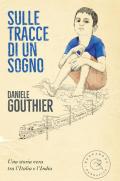 Sulle tracce di un sogno