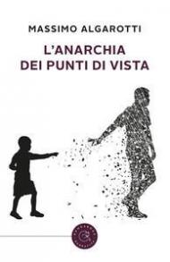 L' anarchia dei punti di vista