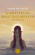 L' artificio dell'Illuminato. Seraphita