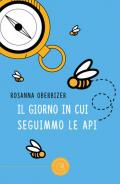 Il giorno in cui seguimmo le api