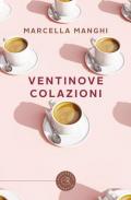 Ventinove colazioni