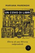 Un covo di libri. Storia di una libreria indipendente