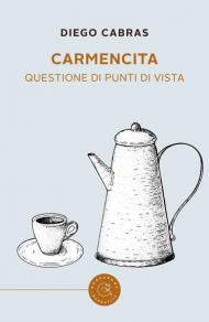 Carmencita. Questione di punti di vista