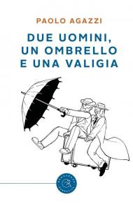 Due uomini, un ombrello e una valigia