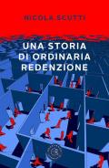 Una storia di ordinaria redenzione