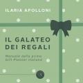 Il galateo dei regali. Manuale della prima gift planner italiana
