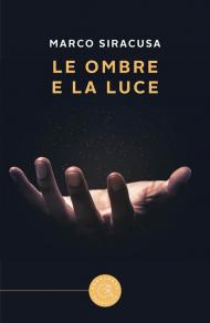 Le ombre e la luce