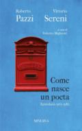 Come nasce un poeta. Epistolario fra Vittorio Sereni e Roberto Pazzi negli anni della contestazione (1965-1982)