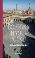 Bologna in your pocket. Agile guide to the city