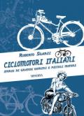 Ciclomotori italiani. Storie di grandi uomini e piccoli motori