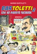 BAR TOLETTI 2. COSI' HO DIGERITO FACEBOOK