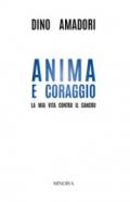 ANIMA E CORAGGIO