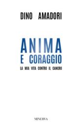 ANIMA E CORAGGIO