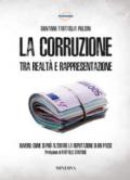 La corruzione tra realtà e rappresentazione. Ovvero: come si può alterare la reputazione di un paese