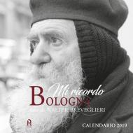 Mi ricordo Bologna. Calendario su Padre Marella