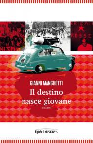 Il destino nasce giovane