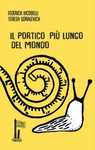 Il portico più lungo del mondo. Ediz. illustrata