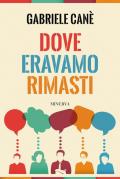 Dove eravamo rimasti