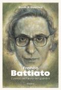 Franco Battiato. L'uomo dell'isola dei giardini