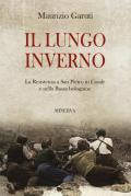 Il lungo inverno. La Resistenza a San Pietro in Casale e nella Bassa bolognese