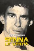 Senna. Le verità