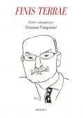 Finis Terrae. Testi e immagini per Graziano Campanini