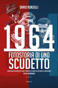 1964. Fotostoria di uno scudetto