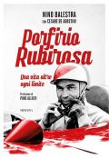 Porfirio Rubirosa. Una vita oltre ogni limite