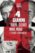 I quattro Gianni. Brera, Clerici, Minà, Mura e lo sport di Repubblica