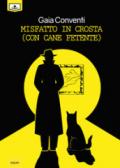 Misfatto in crosta (con cane fetente)