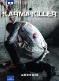 Karma killer. Ediz. integrale