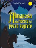 Almarosa alla ricerca del pozzo segreto