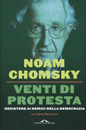 Venti di protesta. Resistere ai nemici della democrazia