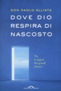 Dove Dio respira di nascosto. Tra le pagine dei grandi classici