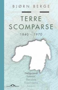 Terre scomparse. 1840-1970