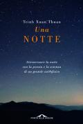 Una notte. Attraversare la notte con la poesia e la scienza di un grande astrofisico