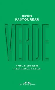 Verde. Storia di un colore