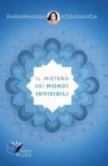 Il mistero dei mondo invisibili
