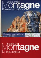 Dolomiti, Alta Via 2-Dolomiti, Alta Via 3. Con 2 Carta geografica ripiegata