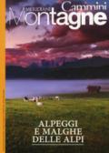 Alpeggi e malghe delle Alpi. Con Carta geografica ripiegata