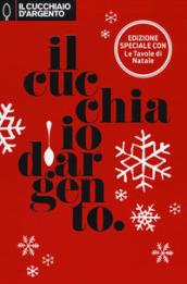 Il Cucchiaio d'Argento. Ediz. speciale. Con Libro rilegato: Le tavole del Natale