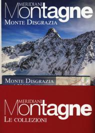 Monte Disgrazia-Parco nazionale dello Stelvio. Con cartine