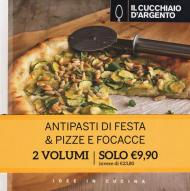 Il Cucchiaio d'Argento. Pizze e focacce-Antipasti di festa